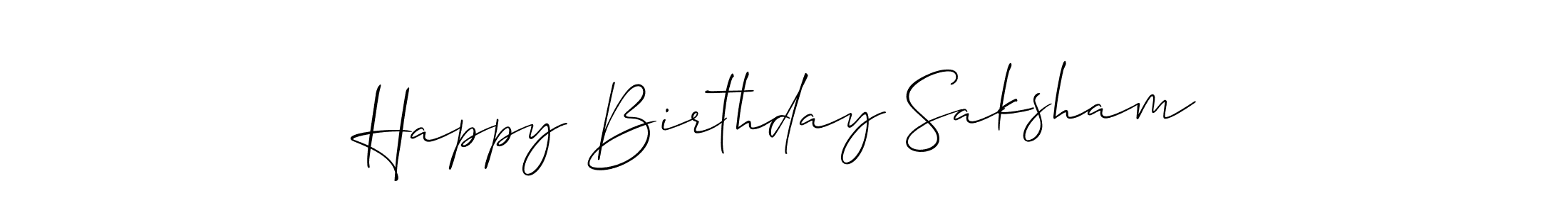 Make a beautiful signature design for name Happy Birthday Saksham. With this signature (Allison_Script) style, you can create a handwritten signature for free. Happy Birthday Saksham signature style 2 images and pictures png