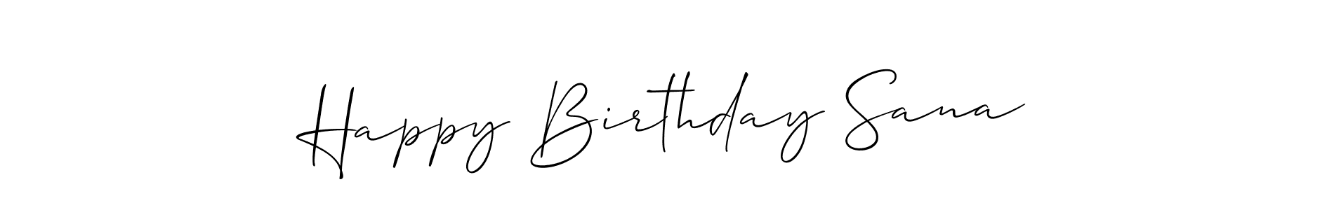 Make a short Happy Birthday Sana signature style. Manage your documents anywhere anytime using Allison_Script. Create and add eSignatures, submit forms, share and send files easily. Happy Birthday Sana signature style 2 images and pictures png