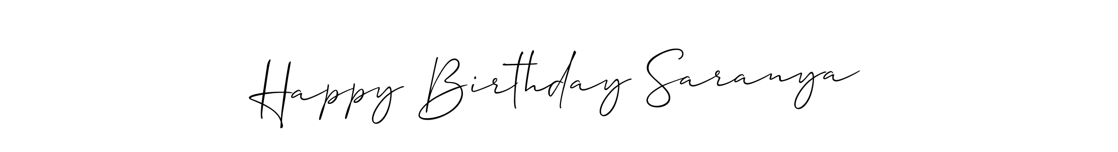 Happy Birthday Saranya stylish signature style. Best Handwritten Sign (Allison_Script) for my name. Handwritten Signature Collection Ideas for my name Happy Birthday Saranya. Happy Birthday Saranya signature style 2 images and pictures png