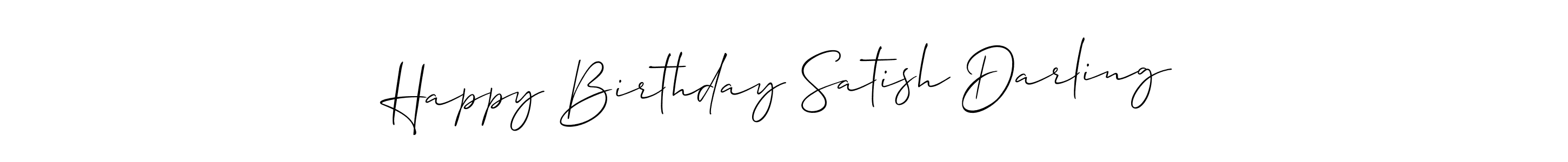 Allison_Script is a professional signature style that is perfect for those who want to add a touch of class to their signature. It is also a great choice for those who want to make their signature more unique. Get Happy Birthday Satish Darling name to fancy signature for free. Happy Birthday Satish Darling signature style 2 images and pictures png