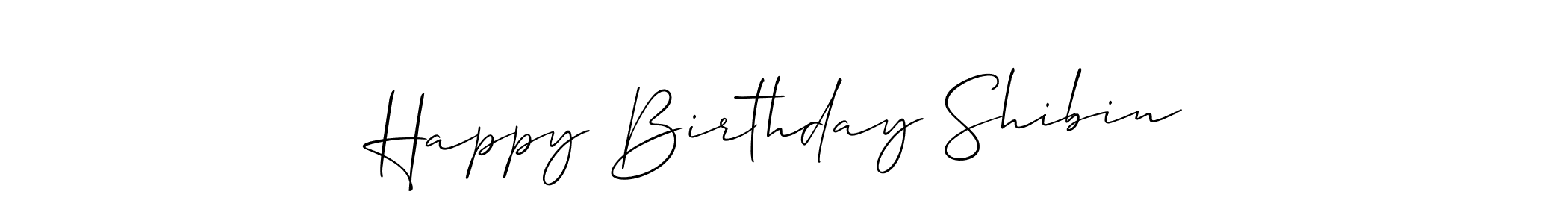 Use a signature maker to create a handwritten signature online. With this signature software, you can design (Allison_Script) your own signature for name Happy Birthday Shibin. Happy Birthday Shibin signature style 2 images and pictures png