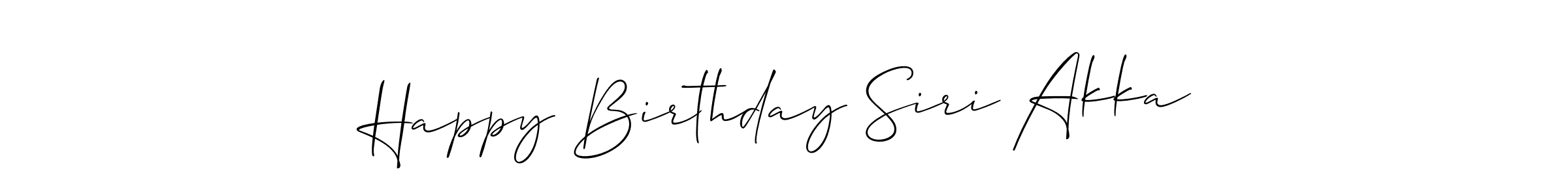 Allison_Script is a professional signature style that is perfect for those who want to add a touch of class to their signature. It is also a great choice for those who want to make their signature more unique. Get Happy Birthday Siri Akka name to fancy signature for free. Happy Birthday Siri Akka signature style 2 images and pictures png
