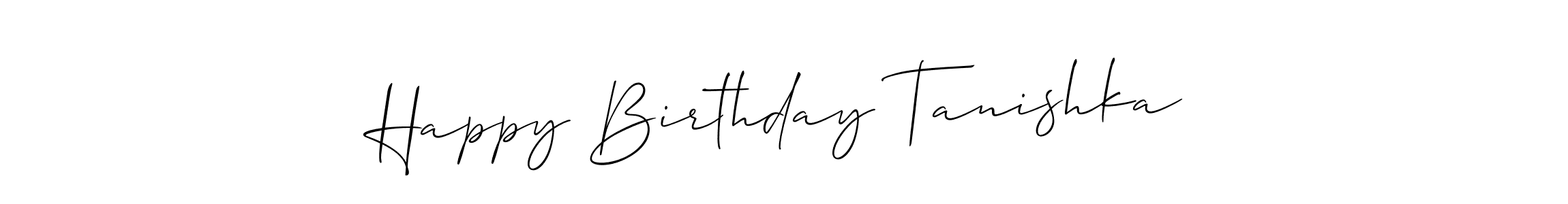 Use a signature maker to create a handwritten signature online. With this signature software, you can design (Allison_Script) your own signature for name Happy Birthday Tanishka. Happy Birthday Tanishka signature style 2 images and pictures png