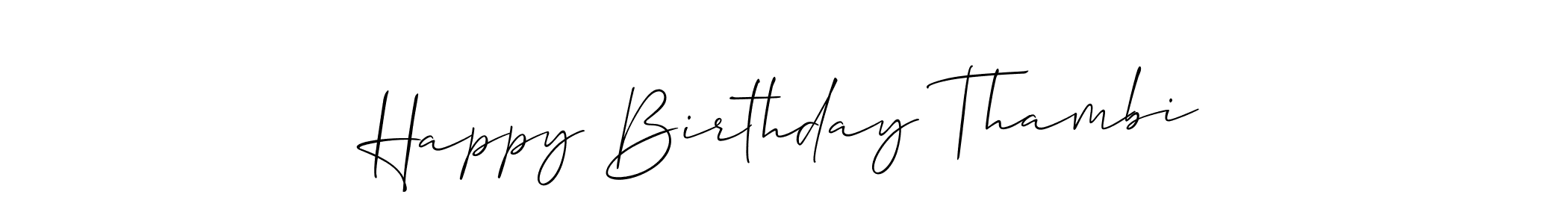 The best way (Allison_Script) to make a short signature is to pick only two or three words in your name. The name Happy Birthday Thambi include a total of six letters. For converting this name. Happy Birthday Thambi signature style 2 images and pictures png