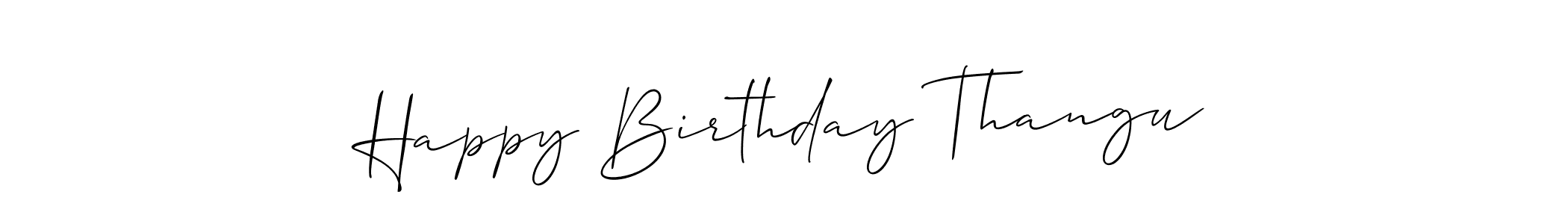 How to make Happy Birthday Thangu signature? Allison_Script is a professional autograph style. Create handwritten signature for Happy Birthday Thangu name. Happy Birthday Thangu signature style 2 images and pictures png