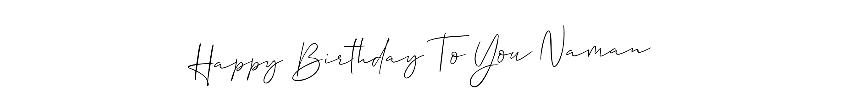 Here are the top 10 professional signature styles for the name Happy Birthday To You Naman. These are the best autograph styles you can use for your name. Happy Birthday To You Naman signature style 2 images and pictures png