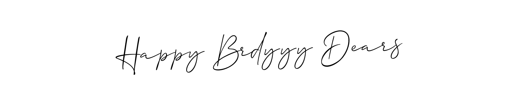 Make a beautiful signature design for name Happy Brdyyy Dears. With this signature (Allison_Script) style, you can create a handwritten signature for free. Happy Brdyyy Dears signature style 2 images and pictures png