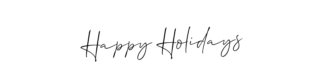 Make a short Happy Holidays signature style. Manage your documents anywhere anytime using Allison_Script. Create and add eSignatures, submit forms, share and send files easily. Happy Holidays signature style 2 images and pictures png