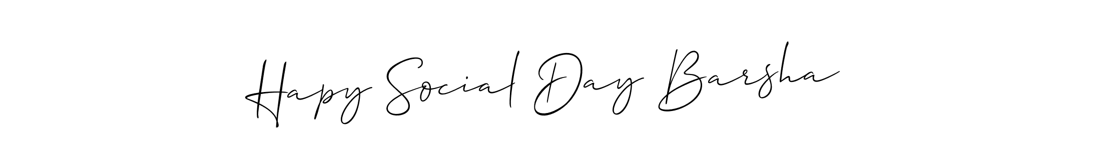 How to make Hapy Social Day Barsha name signature. Use Allison_Script style for creating short signs online. This is the latest handwritten sign. Hapy Social Day Barsha signature style 2 images and pictures png