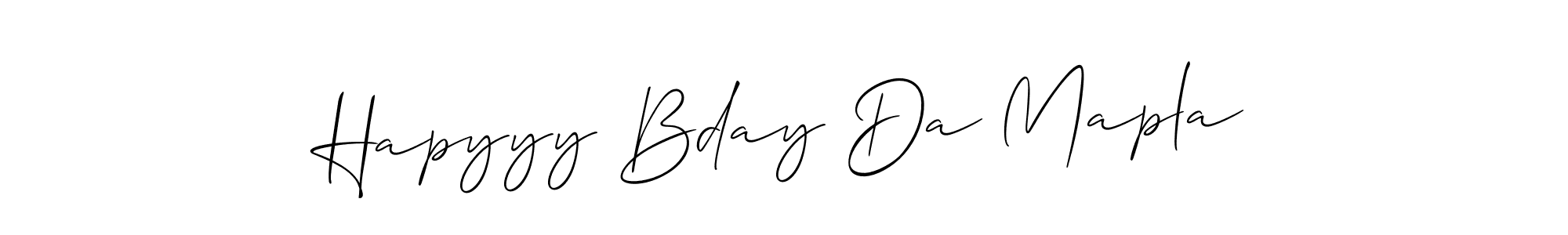 Also You can easily find your signature by using the search form. We will create Hapyyy Bday Da Mapla name handwritten signature images for you free of cost using Allison_Script sign style. Hapyyy Bday Da Mapla signature style 2 images and pictures png