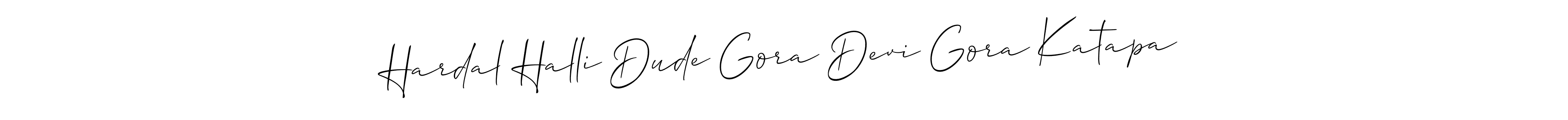 How to make Hardal Halli Dude Gora Devi Gora Katapa name signature. Use Allison_Script style for creating short signs online. This is the latest handwritten sign. Hardal Halli Dude Gora Devi Gora Katapa signature style 2 images and pictures png