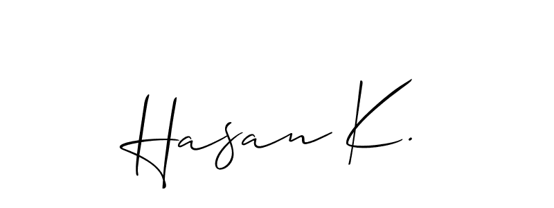 This is the best signature style for the Hasan K. name. Also you like these signature font (Allison_Script). Mix name signature. Hasan K. signature style 2 images and pictures png