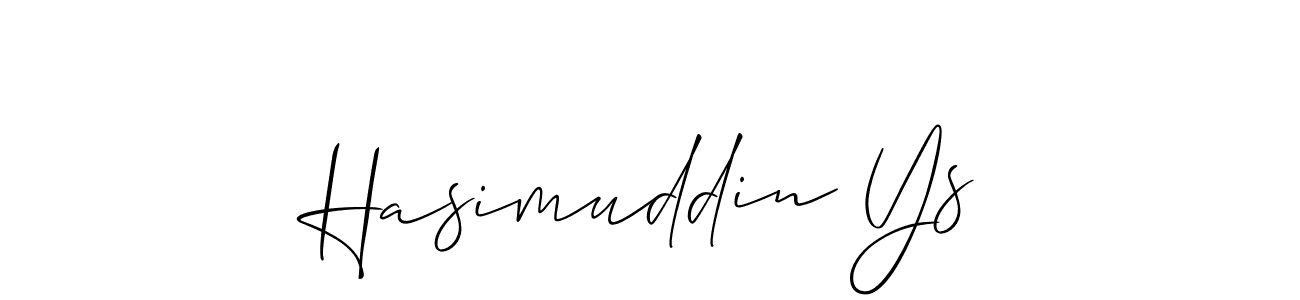 It looks lik you need a new signature style for name Hasimuddin Ys. Design unique handwritten (Allison_Script) signature with our free signature maker in just a few clicks. Hasimuddin Ys signature style 2 images and pictures png