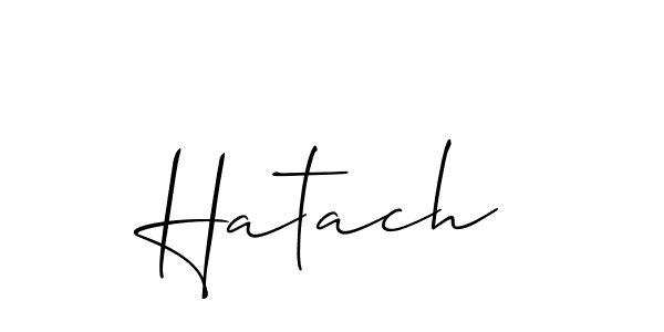 The best way (Allison_Script) to make a short signature is to pick only two or three words in your name. The name Hatach include a total of six letters. For converting this name. Hatach signature style 2 images and pictures png