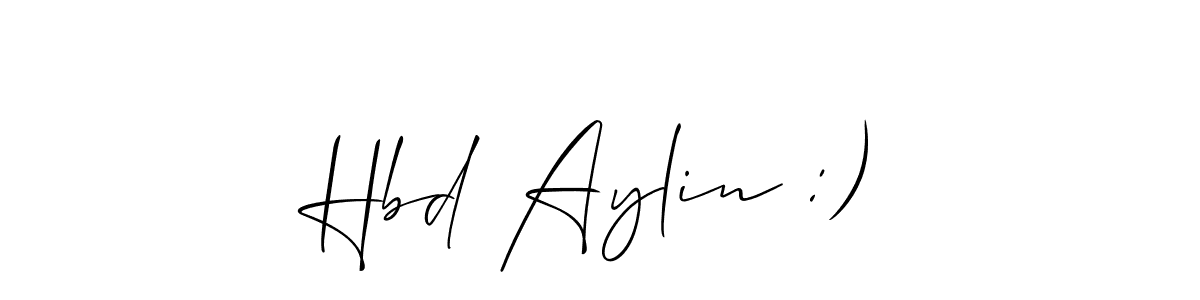 Make a beautiful signature design for name Hbd Aylin :). With this signature (Allison_Script) style, you can create a handwritten signature for free. Hbd Aylin :) signature style 2 images and pictures png