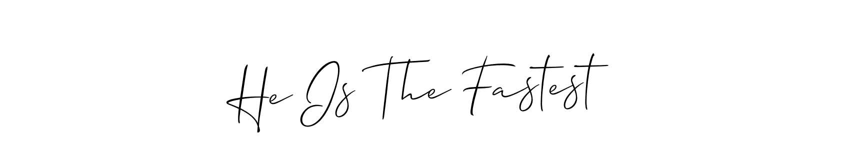 Similarly Allison_Script is the best handwritten signature design. Signature creator online .You can use it as an online autograph creator for name He Is The Fastest. He Is The Fastest signature style 2 images and pictures png