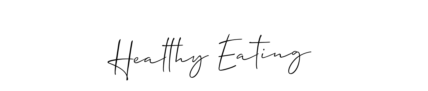 This is the best signature style for the Healthy Eating name. Also you like these signature font (Allison_Script). Mix name signature. Healthy Eating signature style 2 images and pictures png