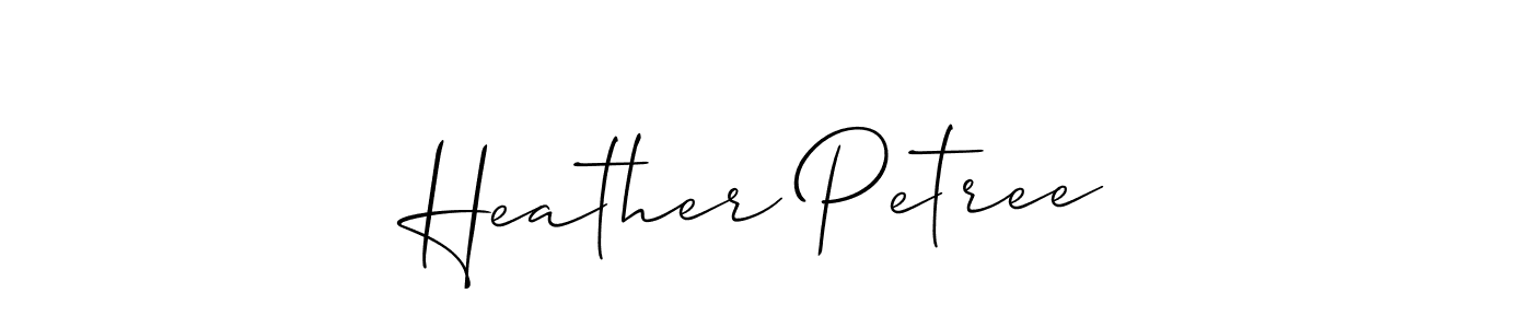 Create a beautiful signature design for name Heather Petree. With this signature (Allison_Script) fonts, you can make a handwritten signature for free. Heather Petree signature style 2 images and pictures png