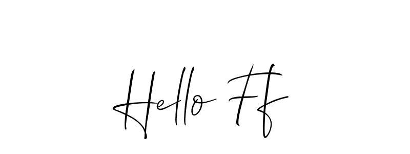 Make a beautiful signature design for name Hello Ff. With this signature (Allison_Script) style, you can create a handwritten signature for free. Hello Ff signature style 2 images and pictures png