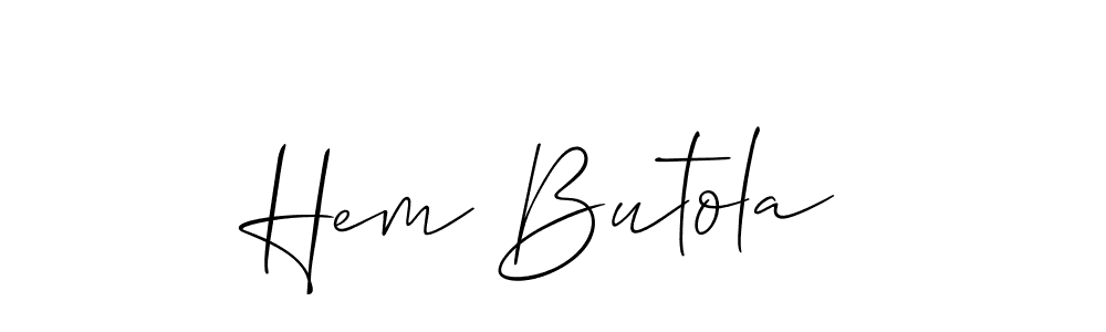 Make a short Hem Butola signature style. Manage your documents anywhere anytime using Allison_Script. Create and add eSignatures, submit forms, share and send files easily. Hem Butola signature style 2 images and pictures png