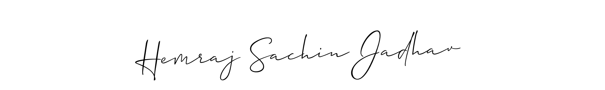 You should practise on your own different ways (Allison_Script) to write your name (Hemraj Sachin Jadhav) in signature. don't let someone else do it for you. Hemraj Sachin Jadhav signature style 2 images and pictures png