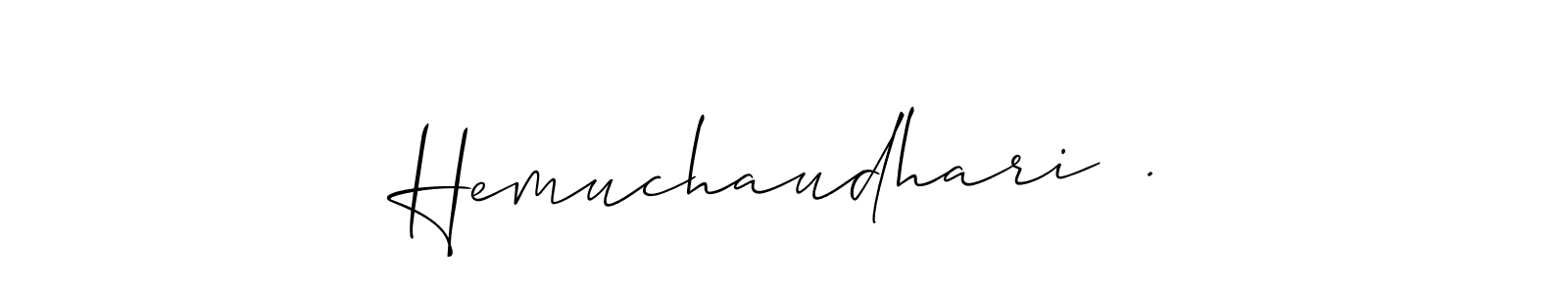 Allison_Script is a professional signature style that is perfect for those who want to add a touch of class to their signature. It is also a great choice for those who want to make their signature more unique. Get Hemuchaudhari  . name to fancy signature for free. Hemuchaudhari  . signature style 2 images and pictures png