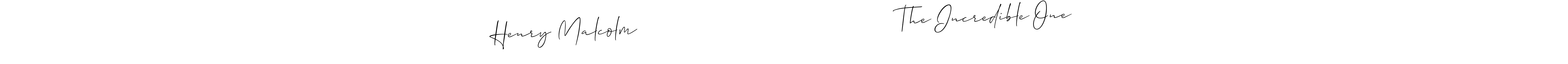 if you are searching for the best signature style for your name Henry Malcolm                                          The Incredible One. so please give up your signature search. here we have designed multiple signature styles  using Allison_Script. Henry Malcolm                                          The Incredible One signature style 2 images and pictures png