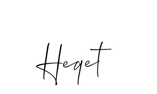 Design your own signature with our free online signature maker. With this signature software, you can create a handwritten (Allison_Script) signature for name Heqet. Heqet signature style 2 images and pictures png