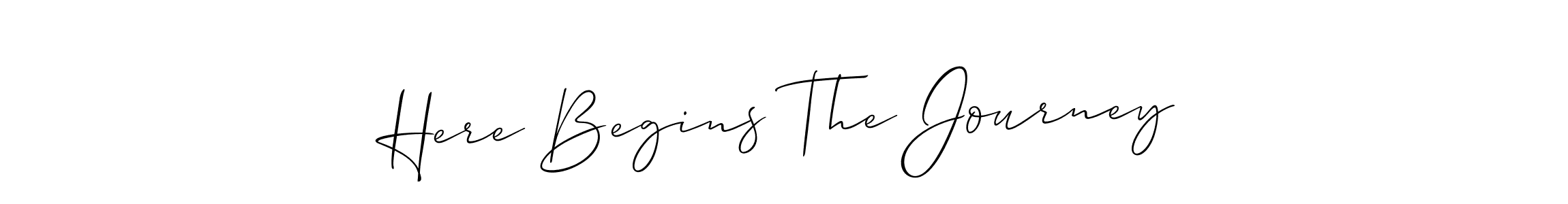 How to make Here Begins The Journey name signature. Use Allison_Script style for creating short signs online. This is the latest handwritten sign. Here Begins The Journey signature style 2 images and pictures png