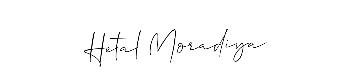 How to make Hetal Moradiya signature? Allison_Script is a professional autograph style. Create handwritten signature for Hetal Moradiya name. Hetal Moradiya signature style 2 images and pictures png