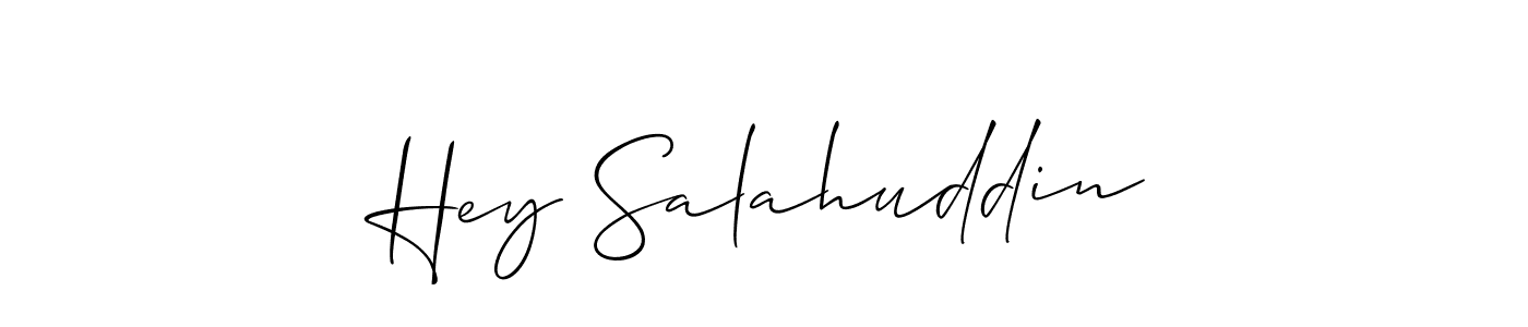 Also we have Hey Salahuddin name is the best signature style. Create professional handwritten signature collection using Allison_Script autograph style. Hey Salahuddin signature style 2 images and pictures png