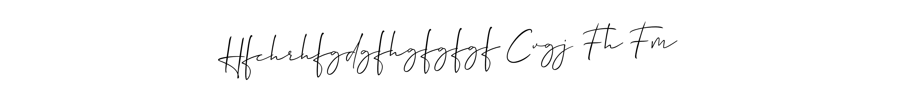 Make a beautiful signature design for name Hfchrhfgdgfhgfgfgf Cvgj Fh Fm. With this signature (Allison_Script) style, you can create a handwritten signature for free. Hfchrhfgdgfhgfgfgf Cvgj Fh Fm signature style 2 images and pictures png
