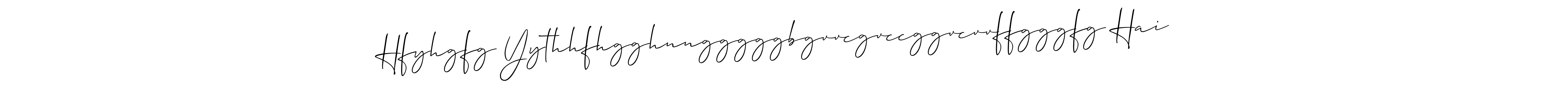 Similarly Allison_Script is the best handwritten signature design. Signature creator online .You can use it as an online autograph creator for name Hfyhgfg Yythhfhgghnngggggbgvvcgvccggvcvvffgggfg Hai. Hfyhgfg Yythhfhgghnngggggbgvvcgvccggvcvvffgggfg Hai signature style 2 images and pictures png