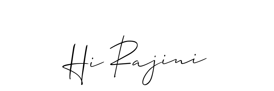 Also we have Hi Rajini name is the best signature style. Create professional handwritten signature collection using Allison_Script autograph style. Hi Rajini signature style 2 images and pictures png
