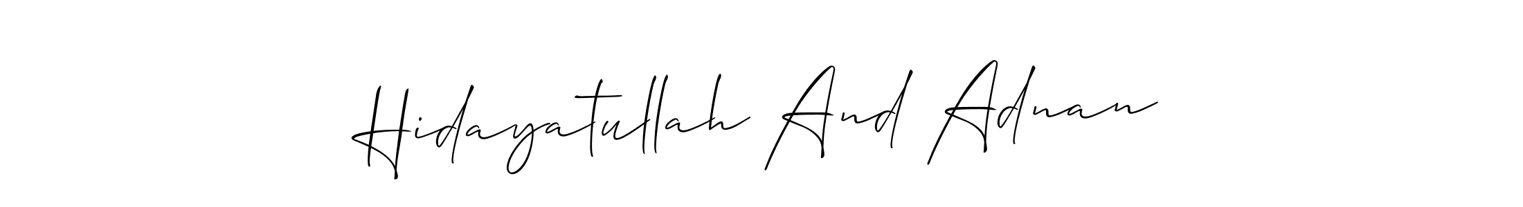 Also we have Hidayatullah And Adnan name is the best signature style. Create professional handwritten signature collection using Allison_Script autograph style. Hidayatullah And Adnan signature style 2 images and pictures png