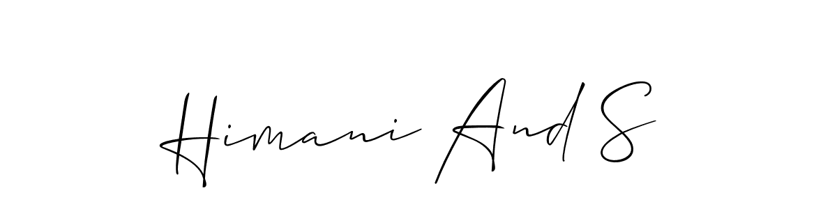 Create a beautiful signature design for name Himani And S. With this signature (Allison_Script) fonts, you can make a handwritten signature for free. Himani And S signature style 2 images and pictures png