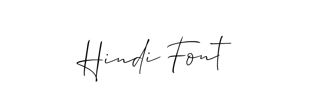 It looks lik you need a new signature style for name Hindi Font. Design unique handwritten (Allison_Script) signature with our free signature maker in just a few clicks. Hindi Font signature style 2 images and pictures png