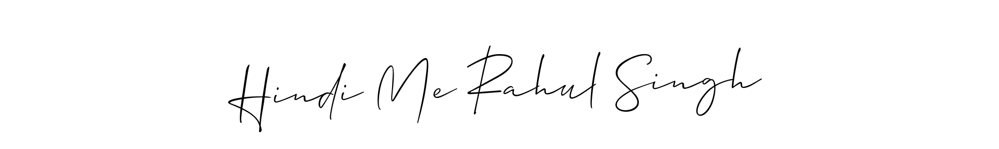 Check out images of Autograph of Hindi Me Rahul Singh name. Actor Hindi Me Rahul Singh Signature Style. Allison_Script is a professional sign style online. Hindi Me Rahul Singh signature style 2 images and pictures png