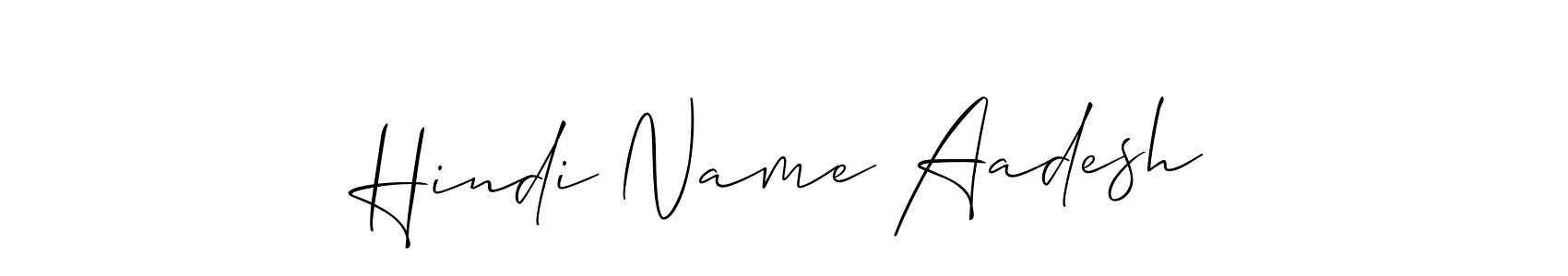 How to make Hindi Name Aadesh signature? Allison_Script is a professional autograph style. Create handwritten signature for Hindi Name Aadesh name. Hindi Name Aadesh signature style 2 images and pictures png
