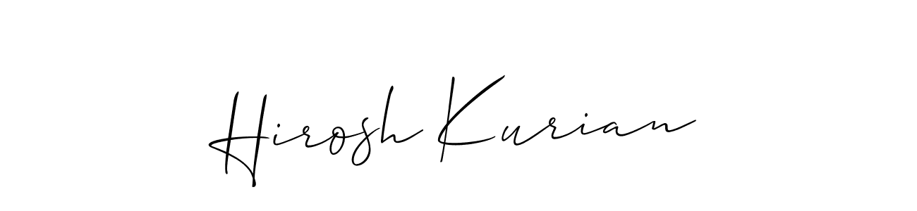It looks lik you need a new signature style for name Hirosh Kurian. Design unique handwritten (Allison_Script) signature with our free signature maker in just a few clicks. Hirosh Kurian signature style 2 images and pictures png