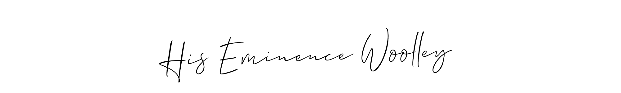 See photos of His Eminence Woolley official signature by Spectra . Check more albums & portfolios. Read reviews & check more about Allison_Script font. His Eminence Woolley signature style 2 images and pictures png