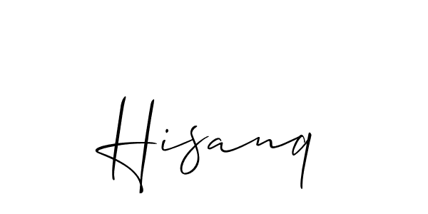 Also we have Hisanq name is the best signature style. Create professional handwritten signature collection using Allison_Script autograph style. Hisanq signature style 2 images and pictures png