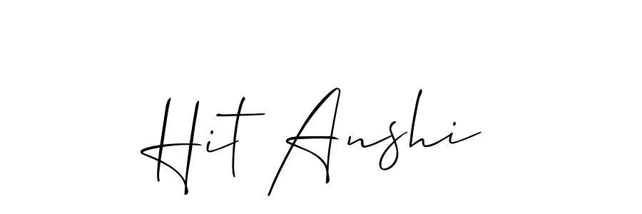 You should practise on your own different ways (Allison_Script) to write your name (Hit Anshi) in signature. don't let someone else do it for you. Hit Anshi signature style 2 images and pictures png