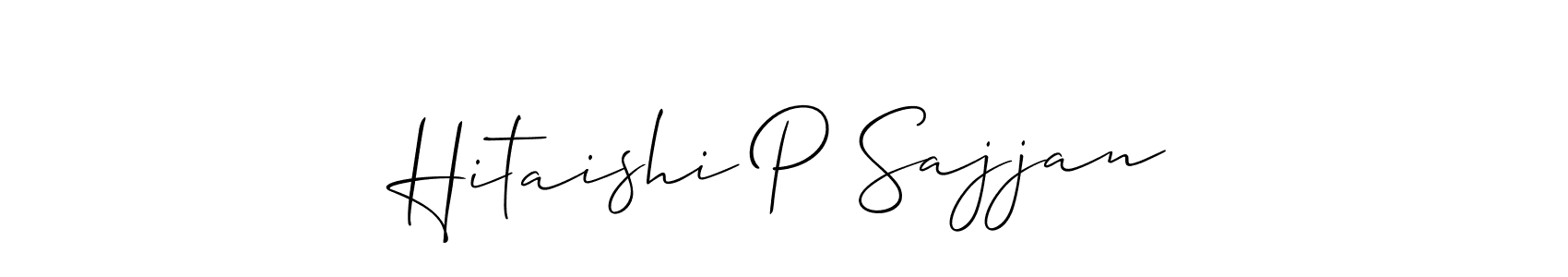 Design your own signature with our free online signature maker. With this signature software, you can create a handwritten (Allison_Script) signature for name Hitaishi P Sajjan. Hitaishi P Sajjan signature style 2 images and pictures png