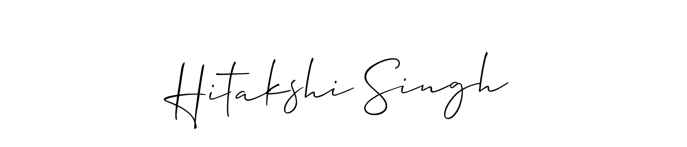 You should practise on your own different ways (Allison_Script) to write your name (Hitakshi Singh) in signature. don't let someone else do it for you. Hitakshi Singh signature style 2 images and pictures png