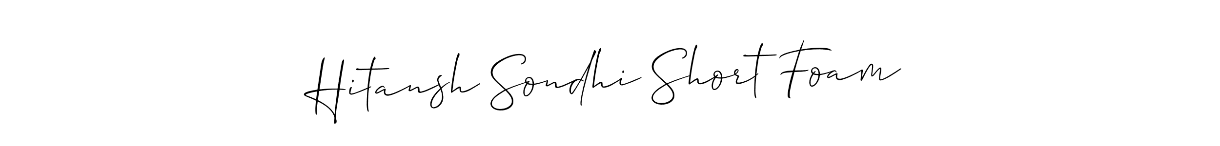 Best and Professional Signature Style for Hitansh Sondhi Short Foam. Allison_Script Best Signature Style Collection. Hitansh Sondhi Short Foam signature style 2 images and pictures png