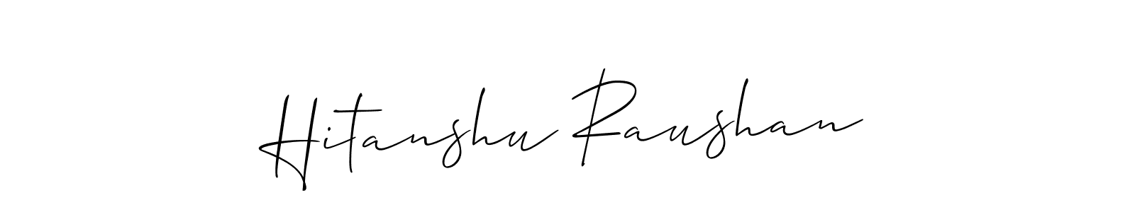 Make a short Hitanshu Raushan signature style. Manage your documents anywhere anytime using Allison_Script. Create and add eSignatures, submit forms, share and send files easily. Hitanshu Raushan signature style 2 images and pictures png