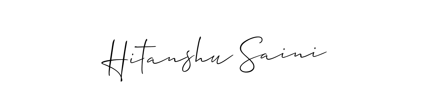 Make a short Hitanshu Saini signature style. Manage your documents anywhere anytime using Allison_Script. Create and add eSignatures, submit forms, share and send files easily. Hitanshu Saini signature style 2 images and pictures png