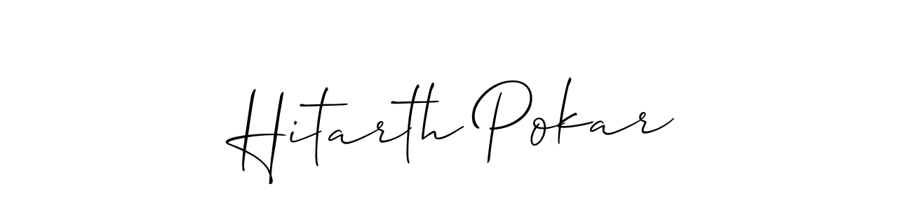 Design your own signature with our free online signature maker. With this signature software, you can create a handwritten (Allison_Script) signature for name Hitarth Pokar. Hitarth Pokar signature style 2 images and pictures png