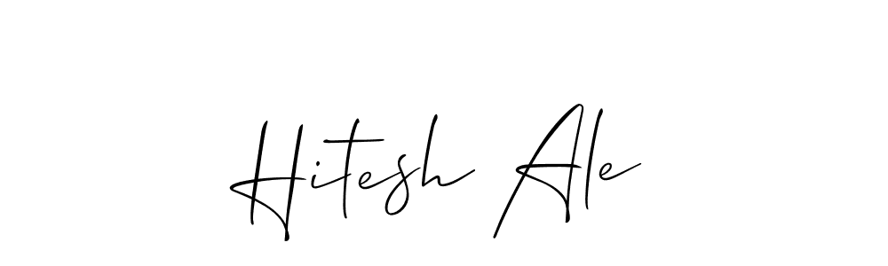 Create a beautiful signature design for name Hitesh Ale. With this signature (Allison_Script) fonts, you can make a handwritten signature for free. Hitesh Ale signature style 2 images and pictures png